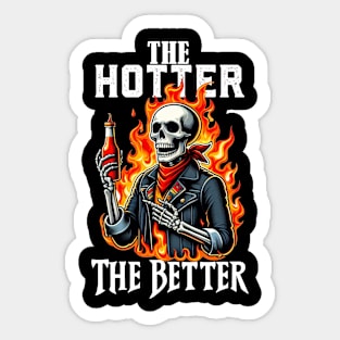 The Hotter the Better Skeleton Sticker